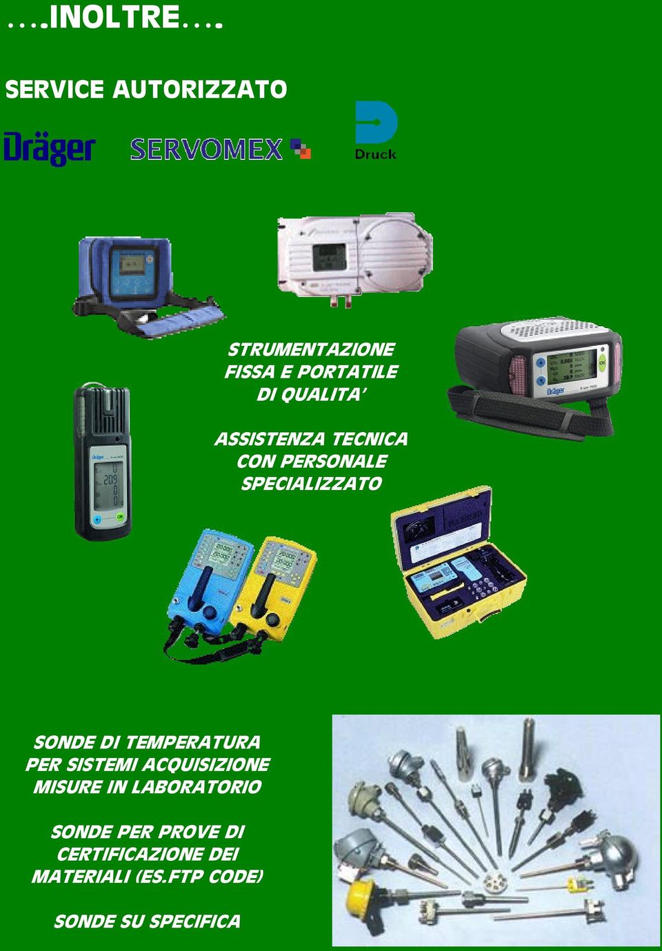 ASSISTENZA TECNICA CON PERSONALE SPECIALIZZATO SONDE DI TEMPERATURA