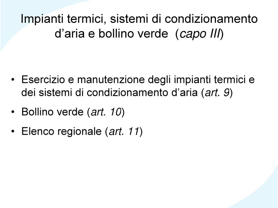 impianti termici e dei sistemi di condizionamento d aria