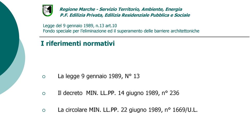 PP. 14 giugno 1989, n 236 La