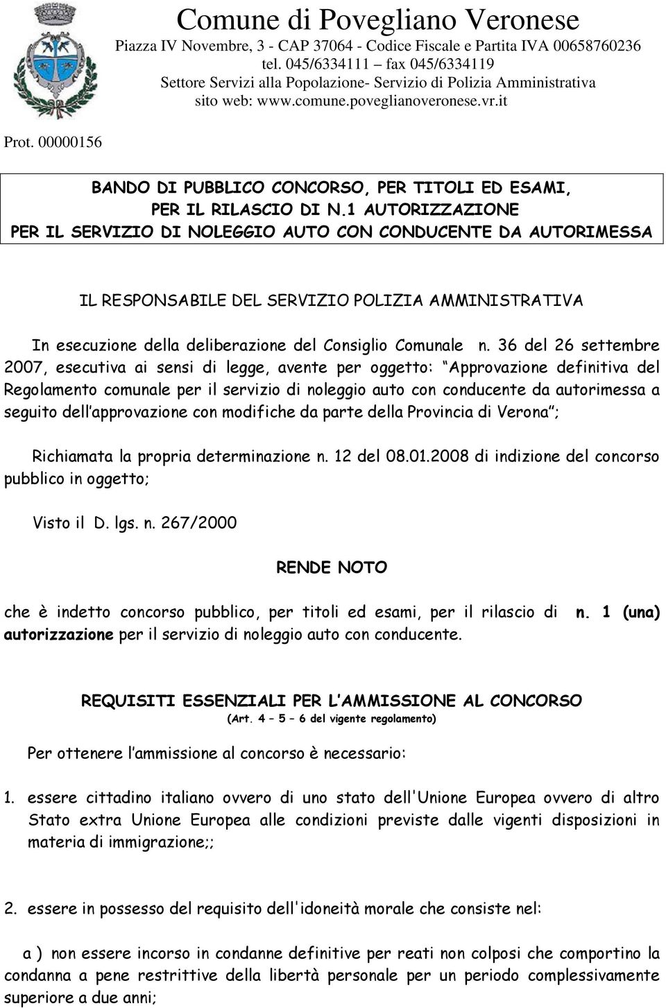 00000156 BANDO DI PUBBLICO CONCORSO, PER TITOLI ED ESAMI, PER IL RILASCIO DI N.