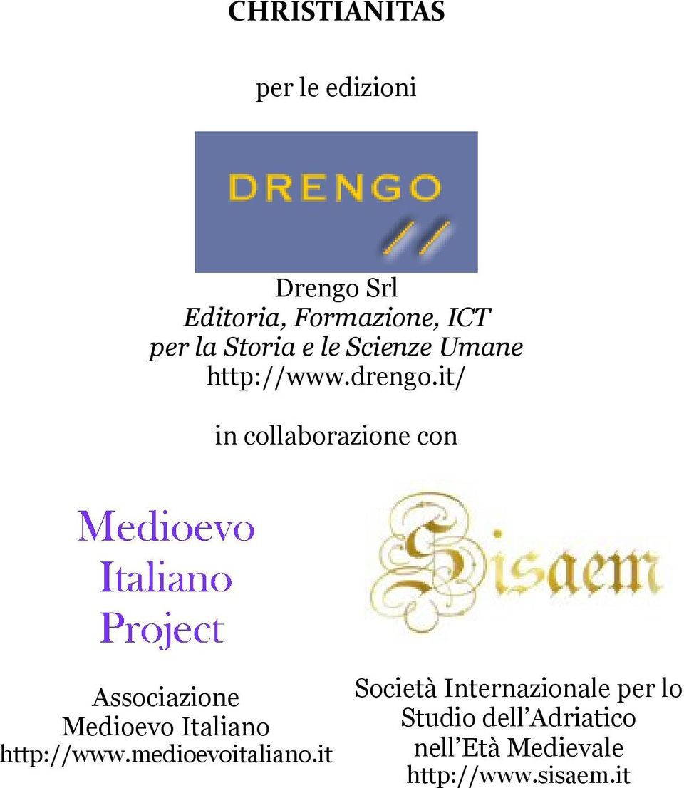 it/ in collaborazione con Associazione Medioevo Italiano http://www.