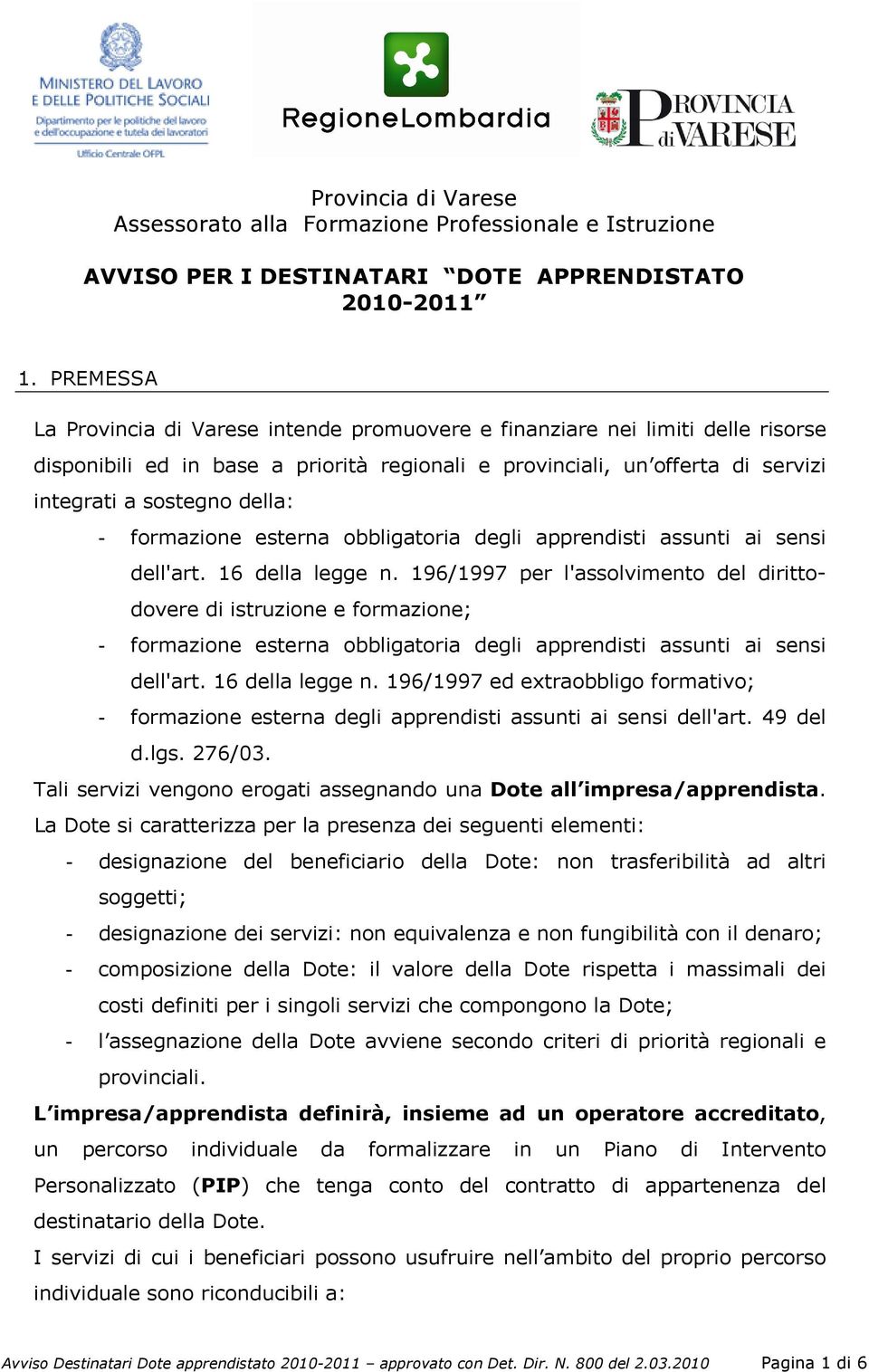 formazione esterna obbligatoria degli apprendisti assunti ai sensi dell'art. 16 della legge n.