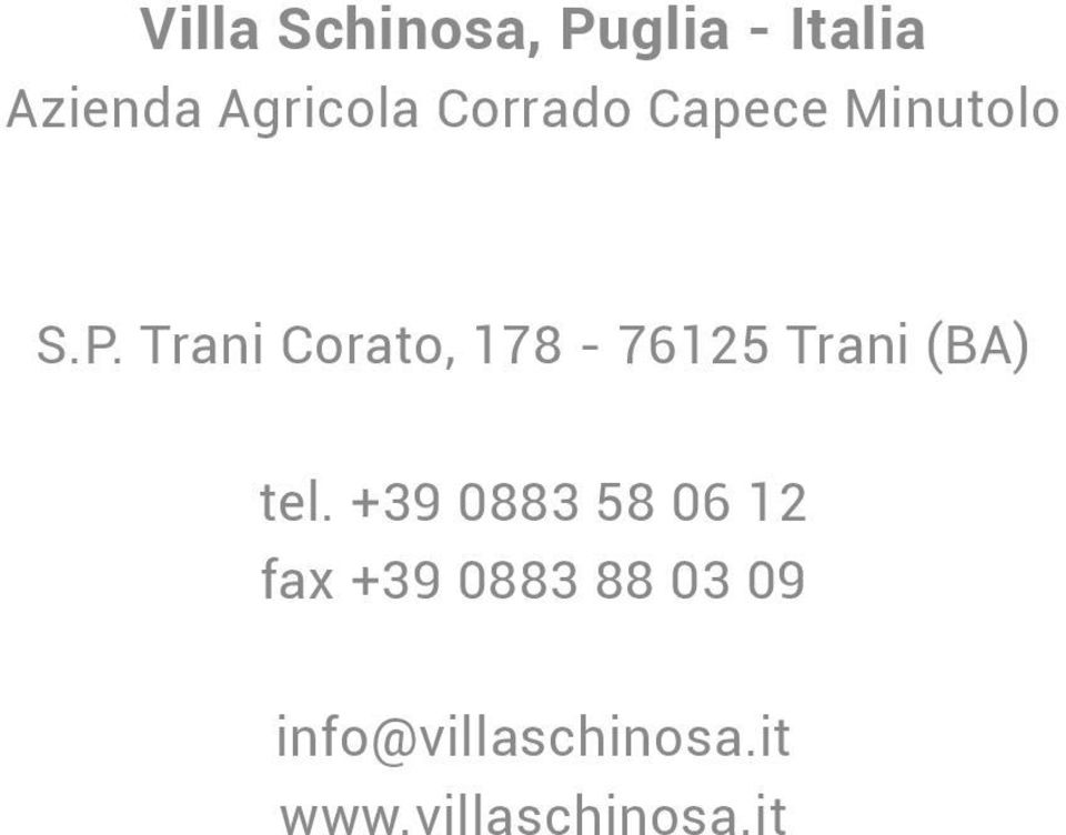 Trani Corato, 178-76125 Trani (BA) tel.