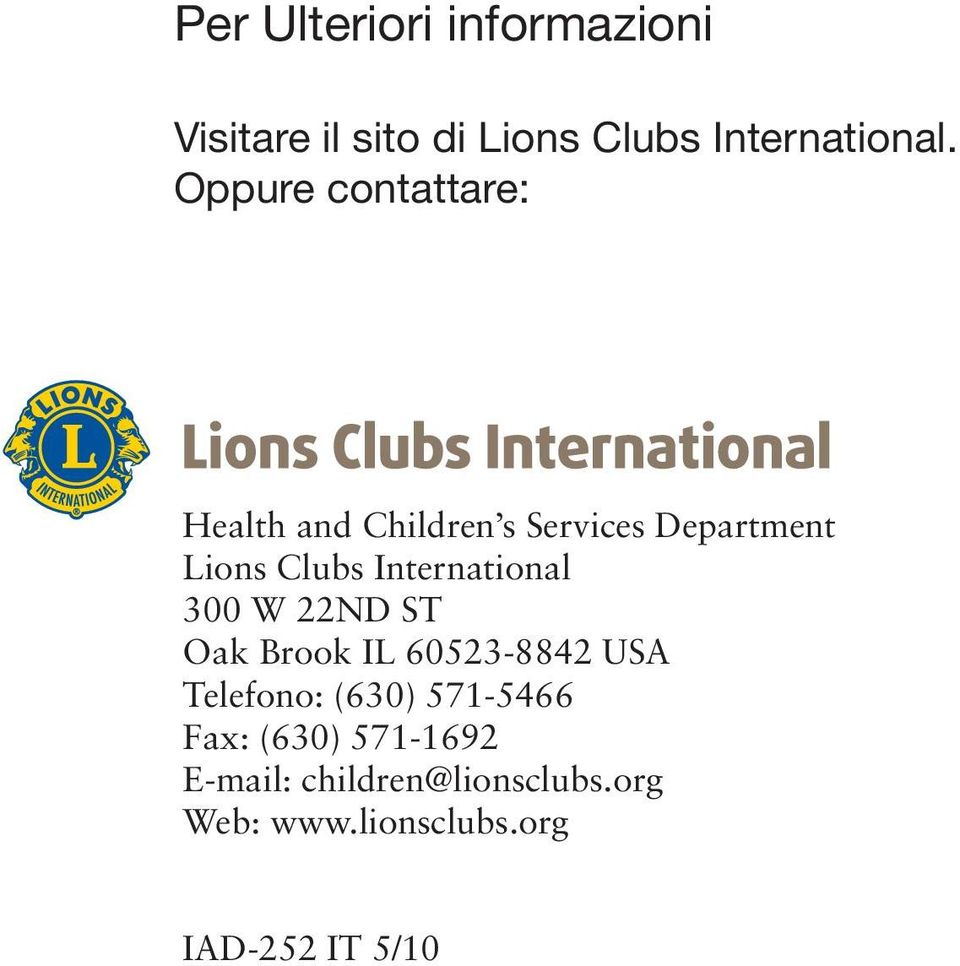 International 300 W 22ND ST Oak Brook IL 60523-8842 USA Telefono: (630)