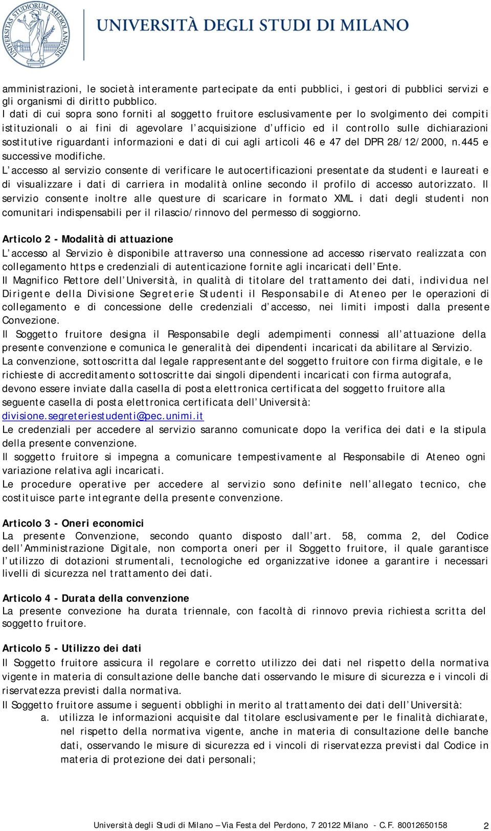 sostitutive riguardanti informazioni e dati di cui agli articoli 46 e 47 del DPR 28/12/2000, n.445 e successive modifiche.