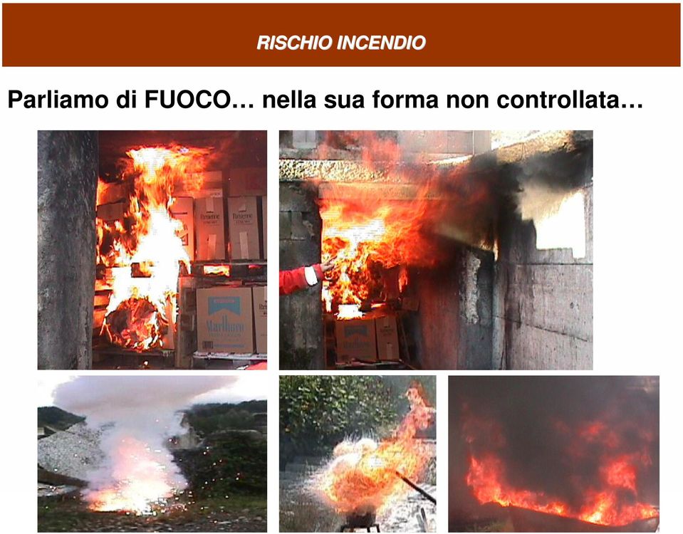 FUOCO nella sua