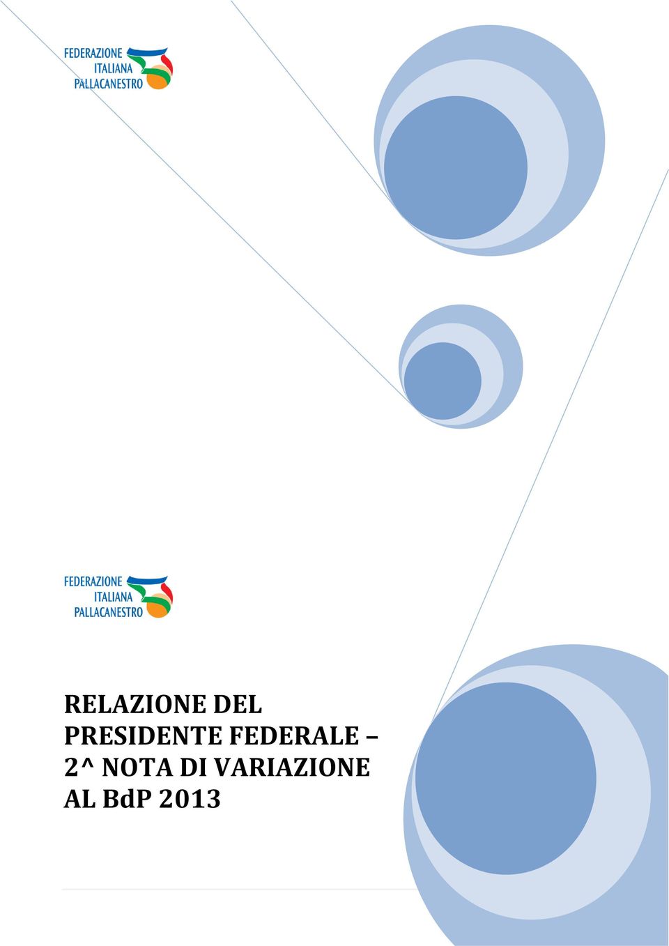 FEDERALE 2^ NOTA