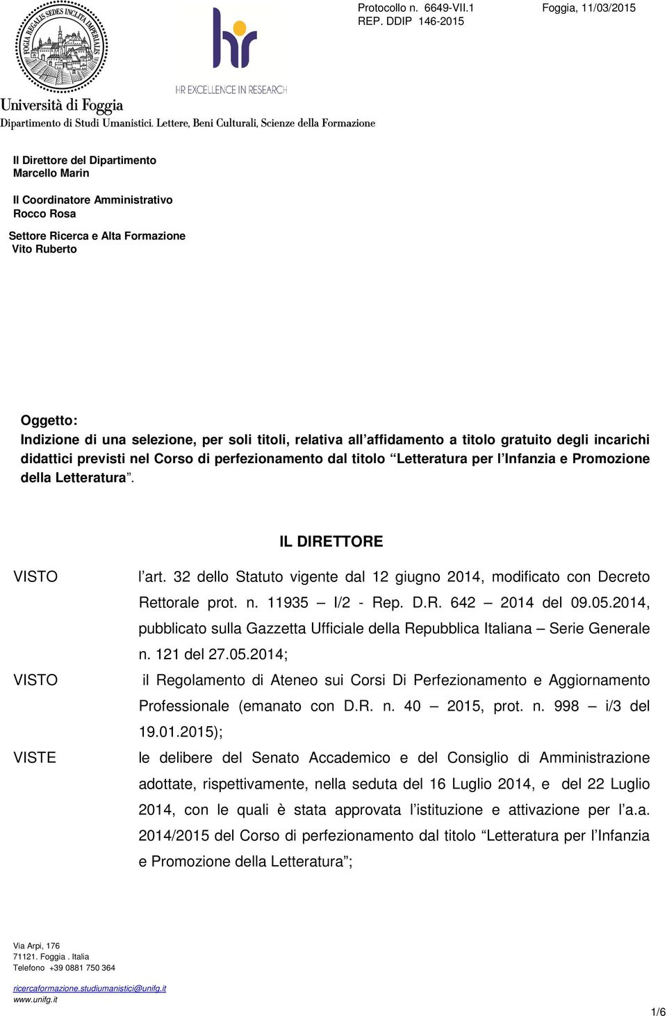 selezione, per soli titoli, relativa all affidamento a titolo gratuito degli incarichi didattici previsti nel Corso di perfezionamento dal titolo Letteratura per l Infanzia e Promozione della