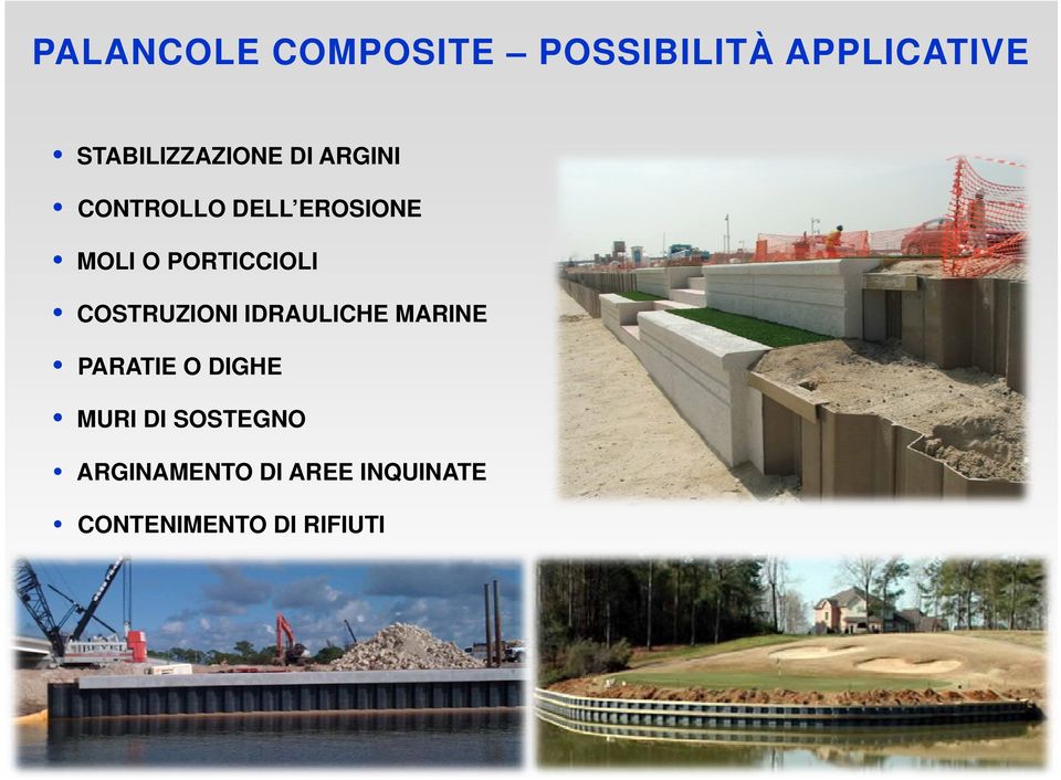 PORTICCIOLI COSTRUZIONI IDRAULICHE MARINE PARATIE O DIGHE