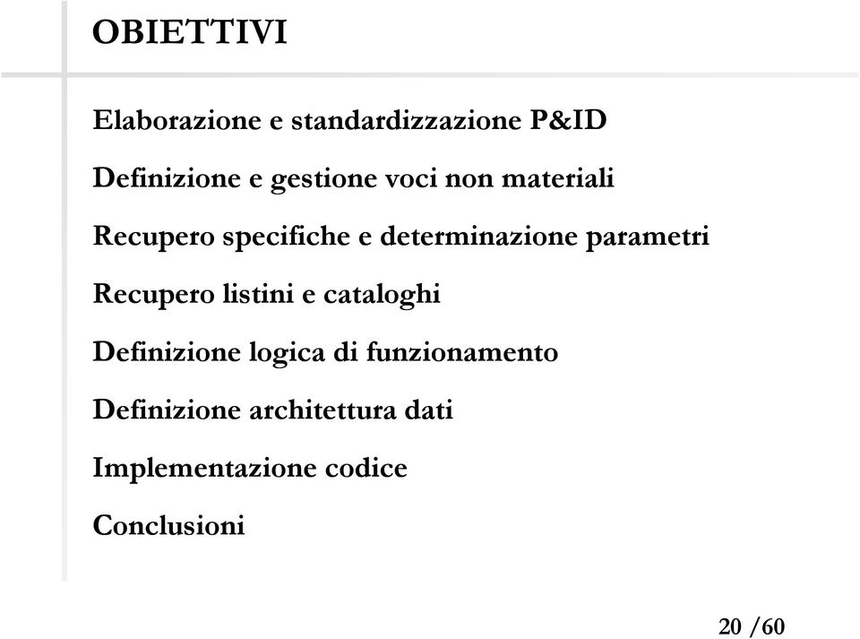 parametri Recupero listini e cataloghi Definizione logica di