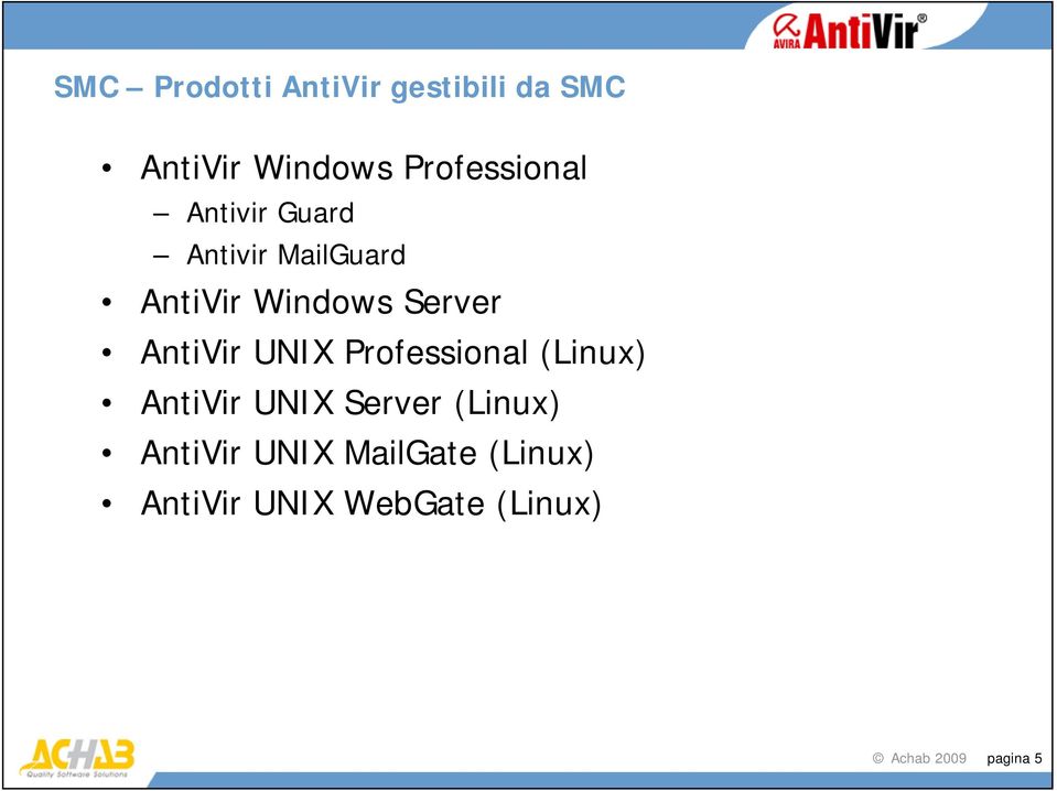 Server AntiVir UNIX Professional (Linux) AntiVir UNIX Server