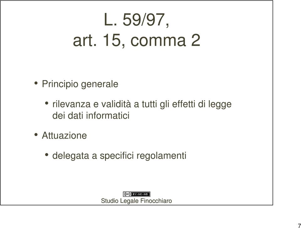 e validità a tutti gli effetti di legge