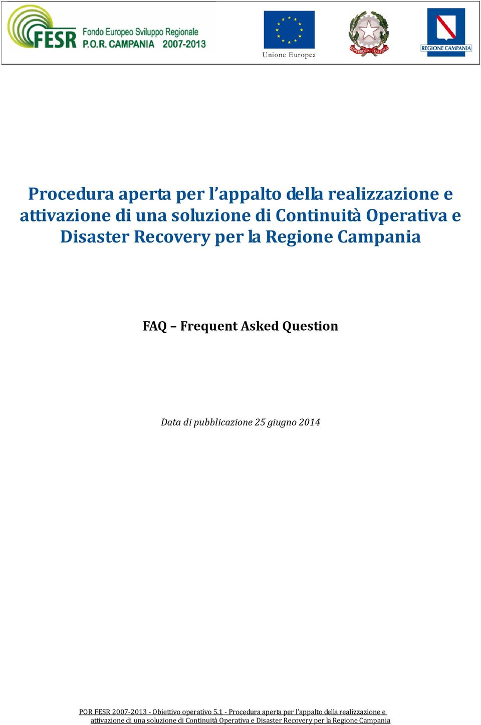 e Disaster Recovery per la Regione Campania FAQ