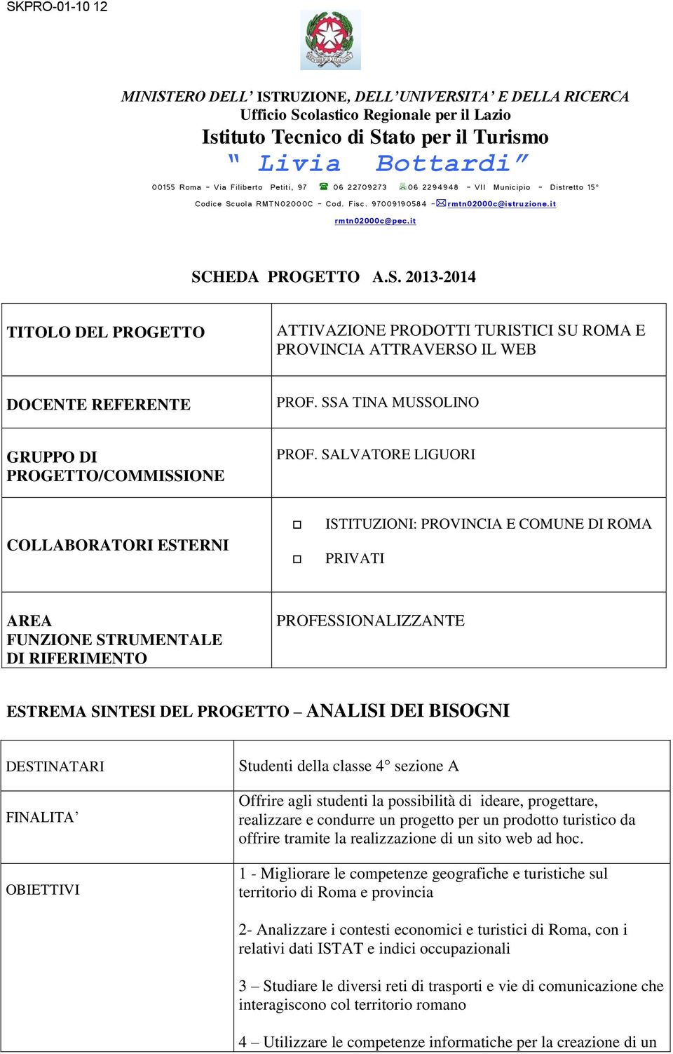 SSA TINA MUSSOLINO GRUPPO DI PROGETTO/COMMISSIONE PROF.