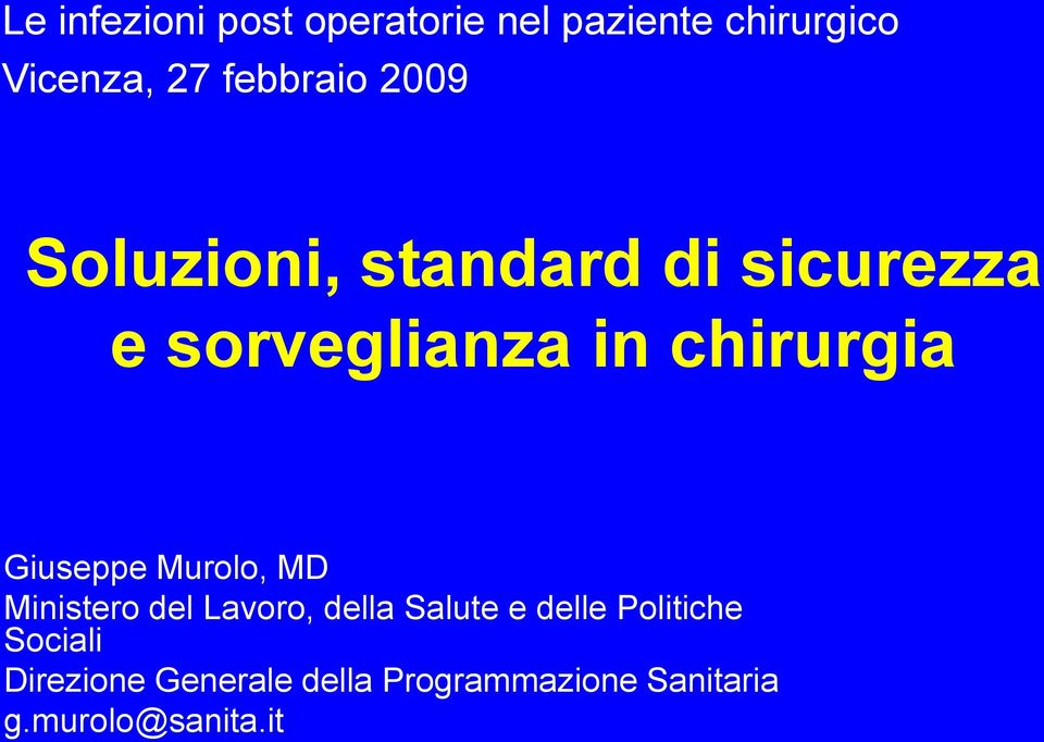 chirurgia Giuseppe Murolo, MD Ministero del Lavoro, della Salute e delle