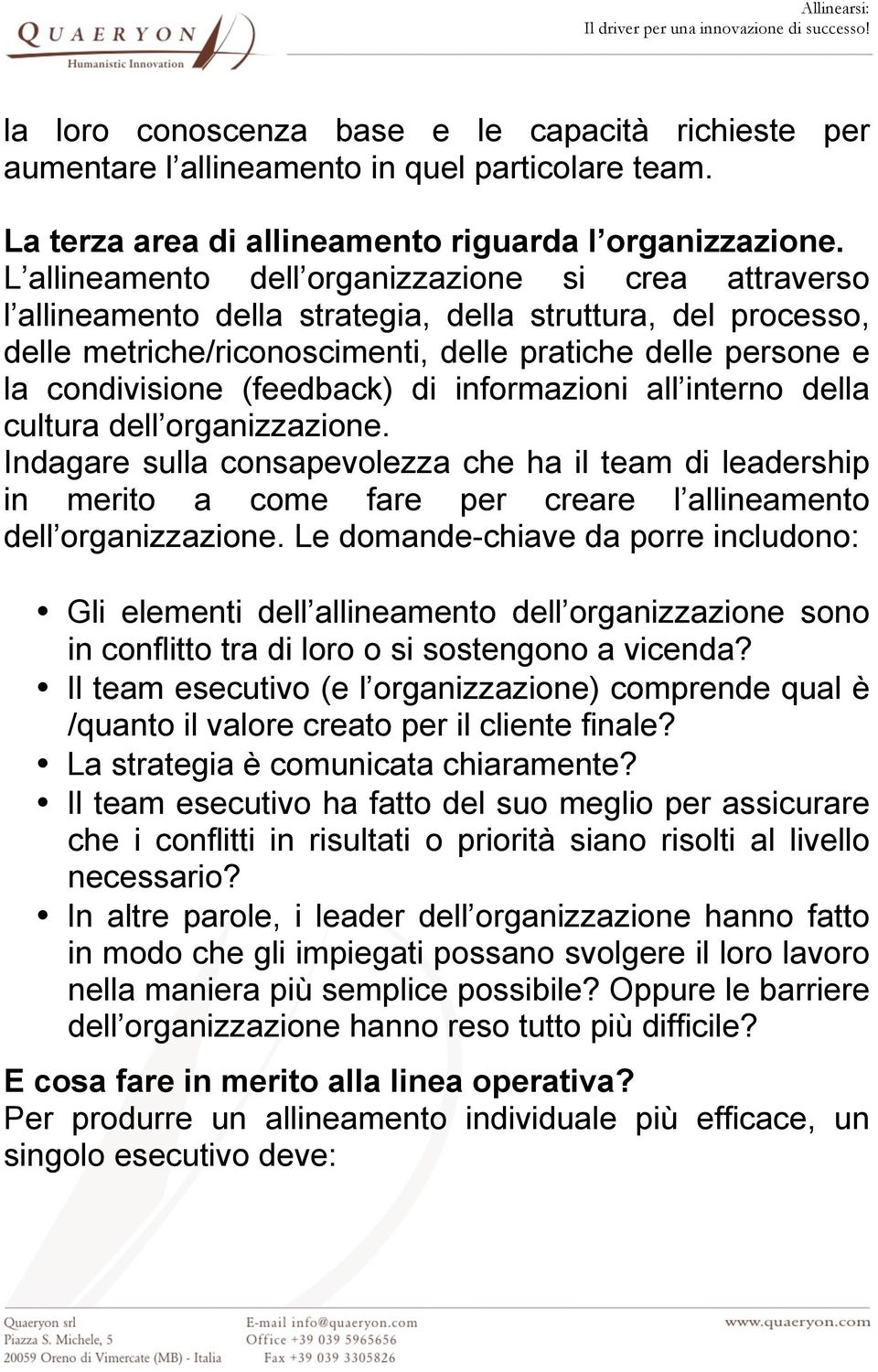 (feedback) di informazioni all interno della cultura dell organizzazione.