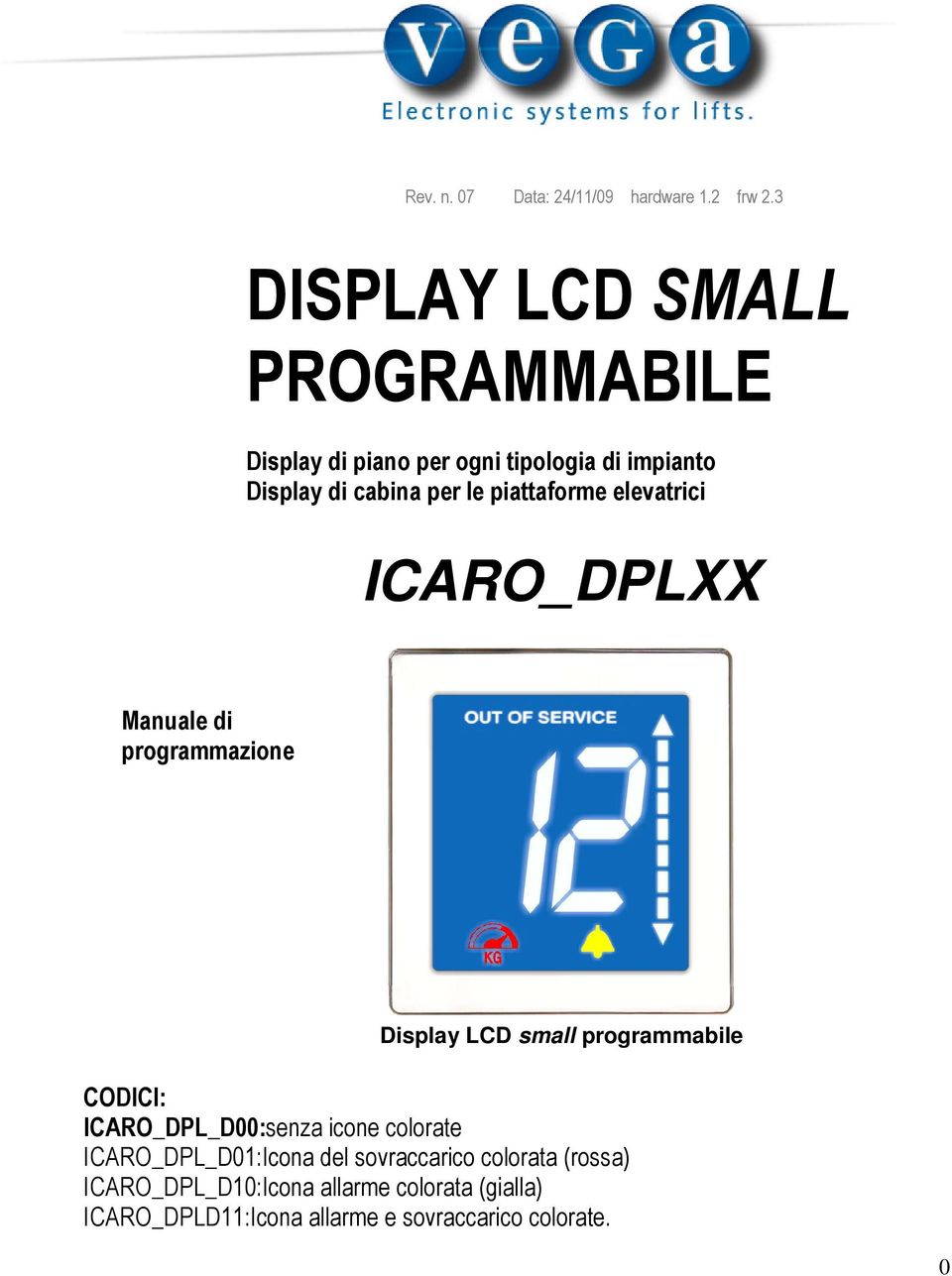 piattaforme elevatrici ICARO_DPLXX Manuale di programmazione Display LCD small programmabile CODICI: