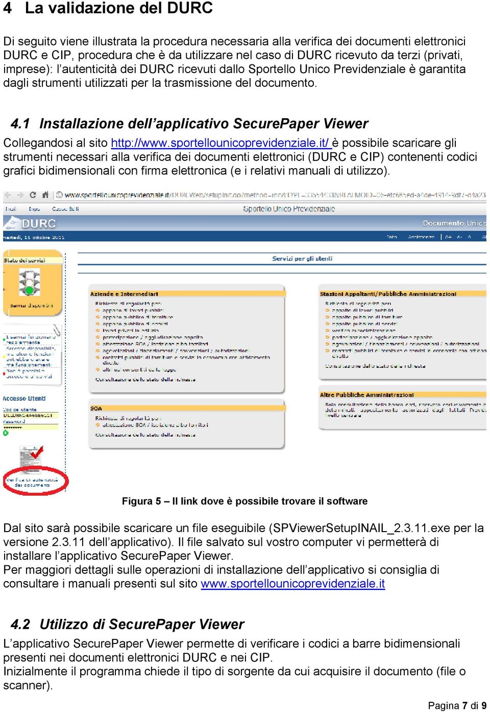 1 Installazione dell applicativo SecurePaper Viewer Collegandosi al sito http://www.sportellounicoprevidenziale.