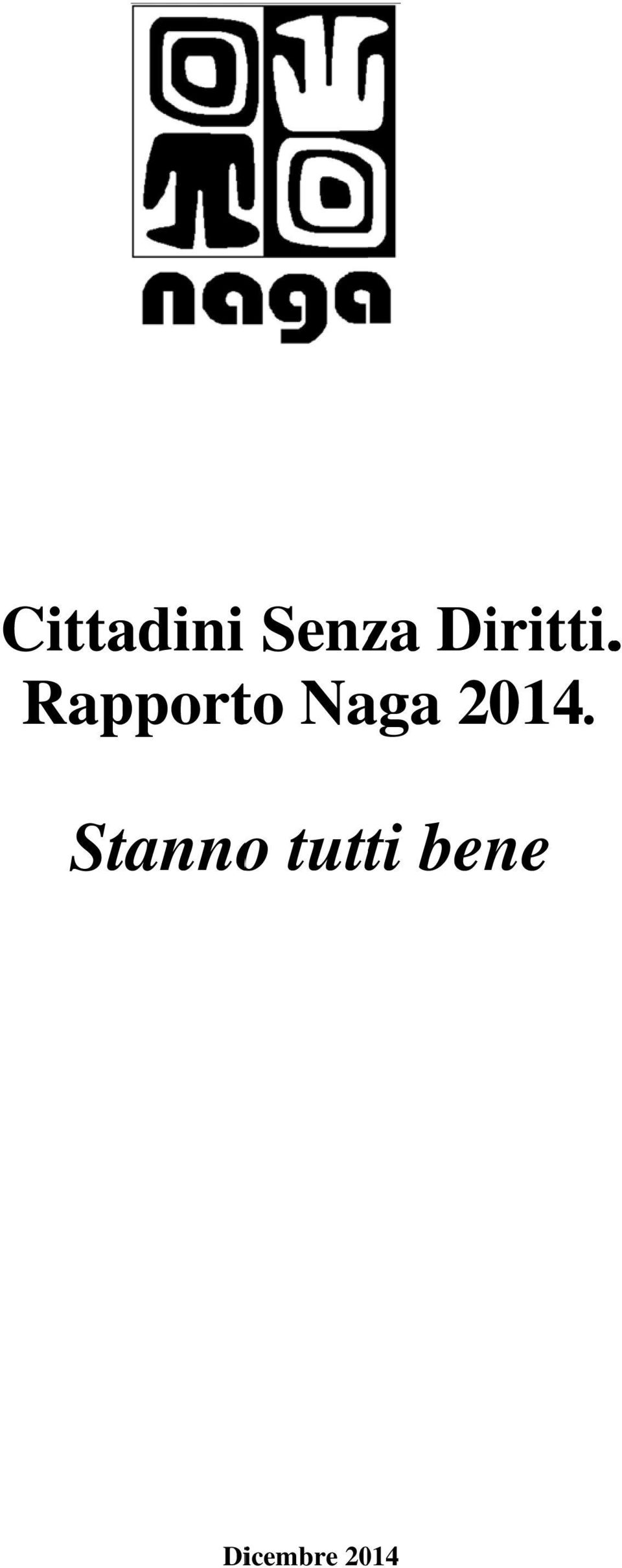 . Rapporto Naga 2014.