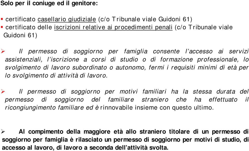 requisiti minimi di età per lo svolgimento di attività di lavoro.