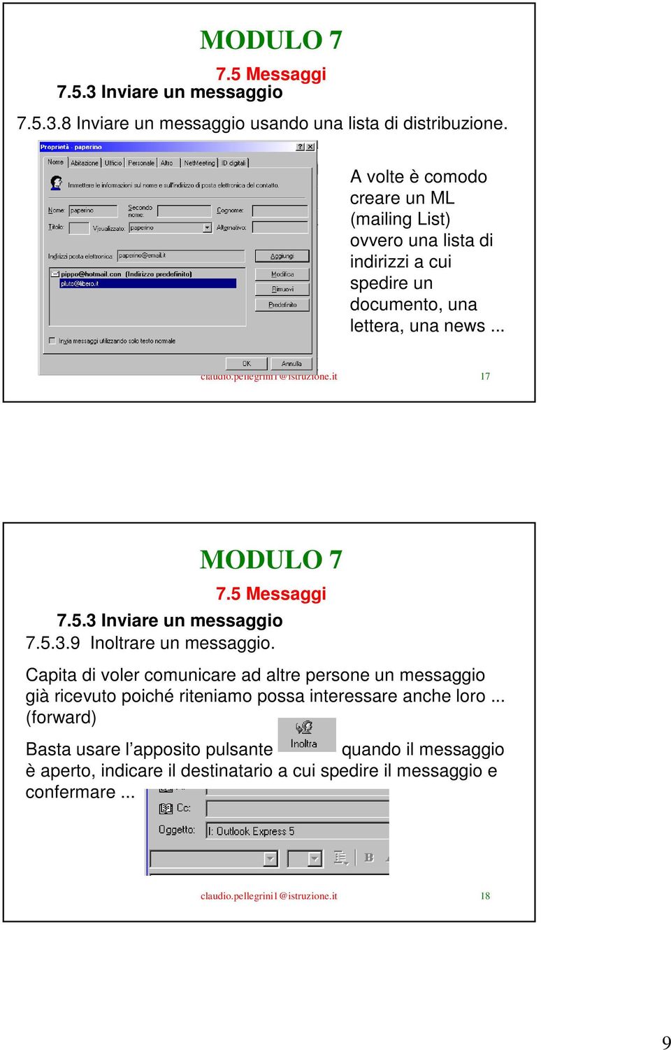 pellegrini1@istruzione.it 17 7.5.3.9 Inoltrare un messaggio.