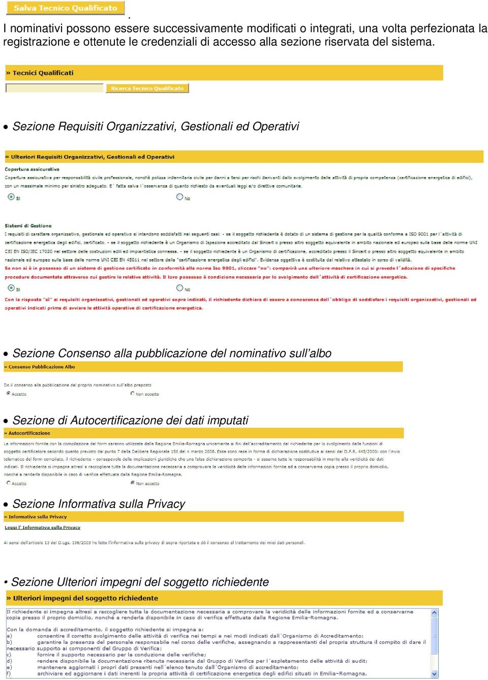 Sezione Requisiti Organizzativi, Gestionali ed Operativi Sezione Consenso alla pubblicazione del nominativo