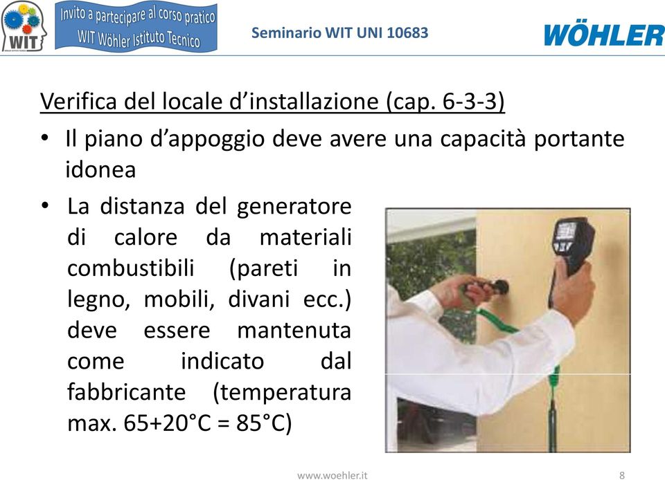 distanza del generatore di calore da materiali combustibili (pareti in