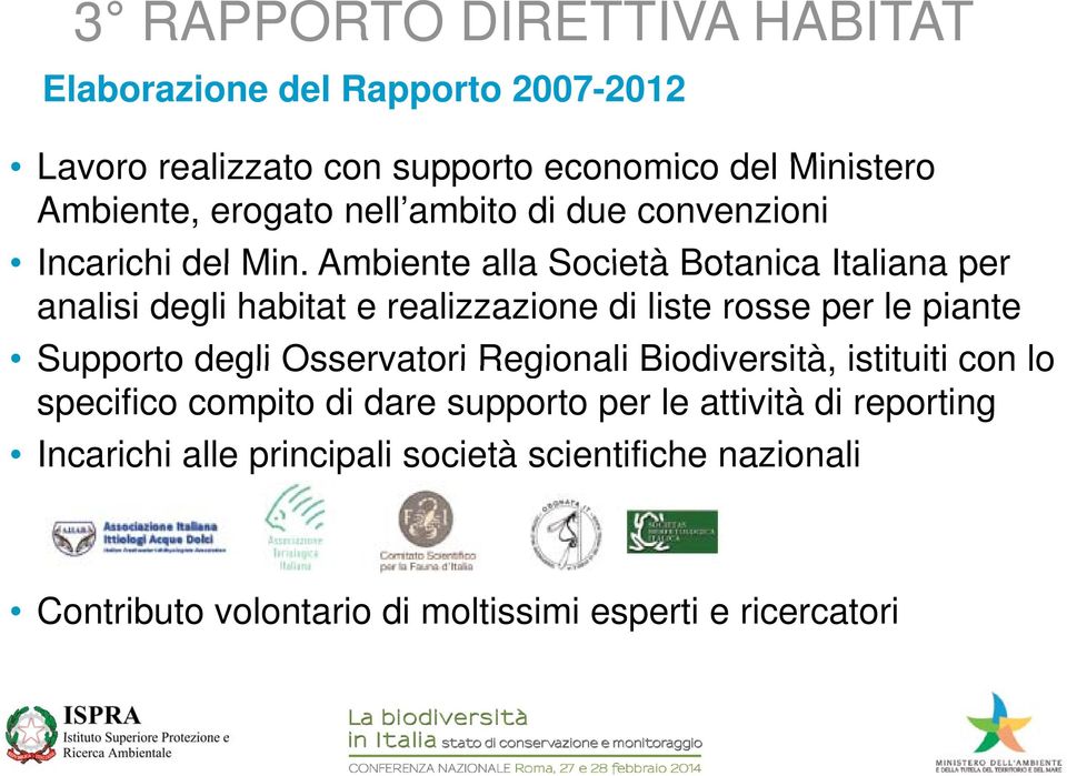 Ambiente alla Società Botanica Italiana per analisi degli habitat e realizzazione di liste rosse per le piante Supporto degli