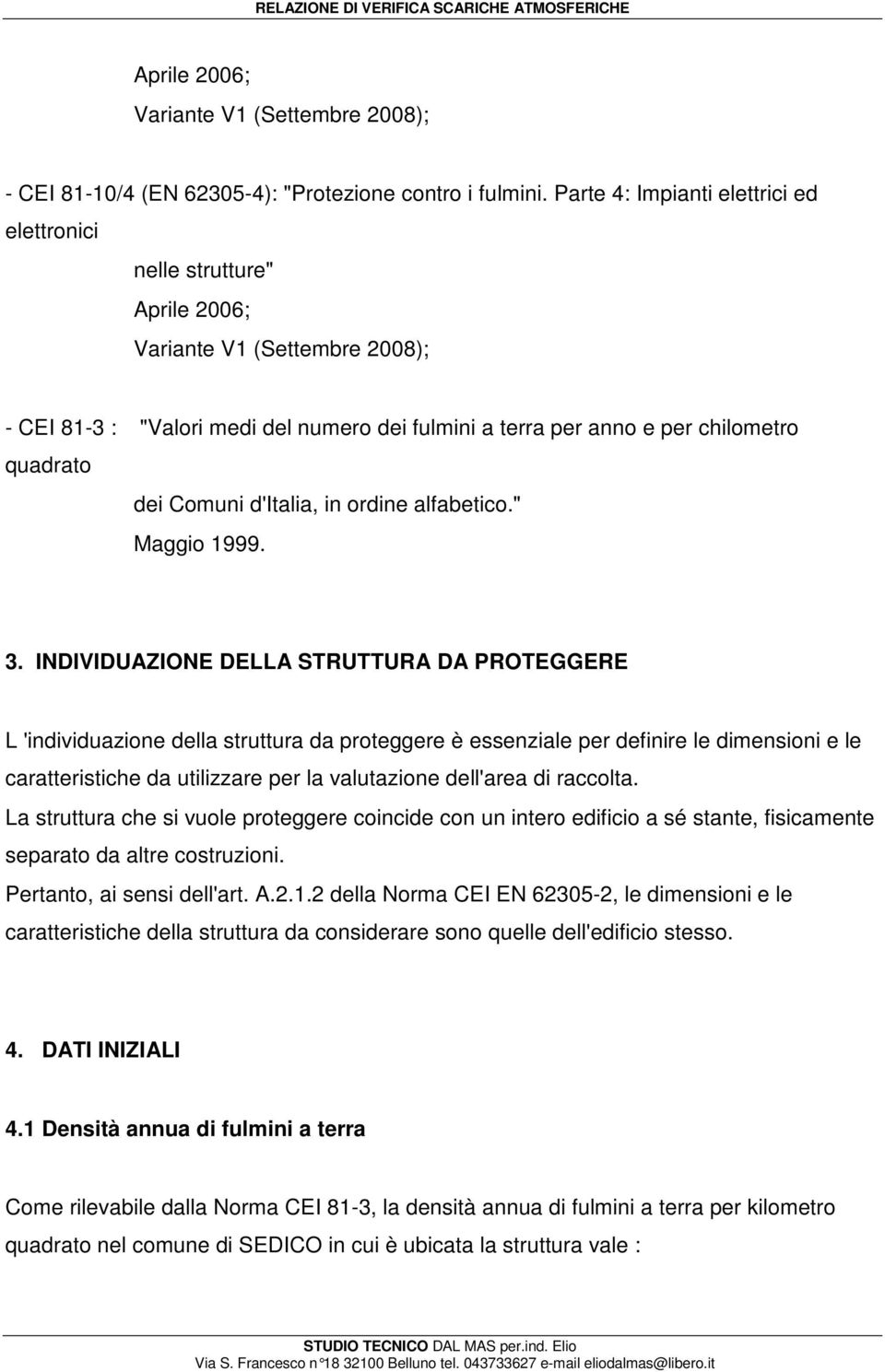 Comuni d'italia, in ordine alfabetico." Maggio 1999. 3.