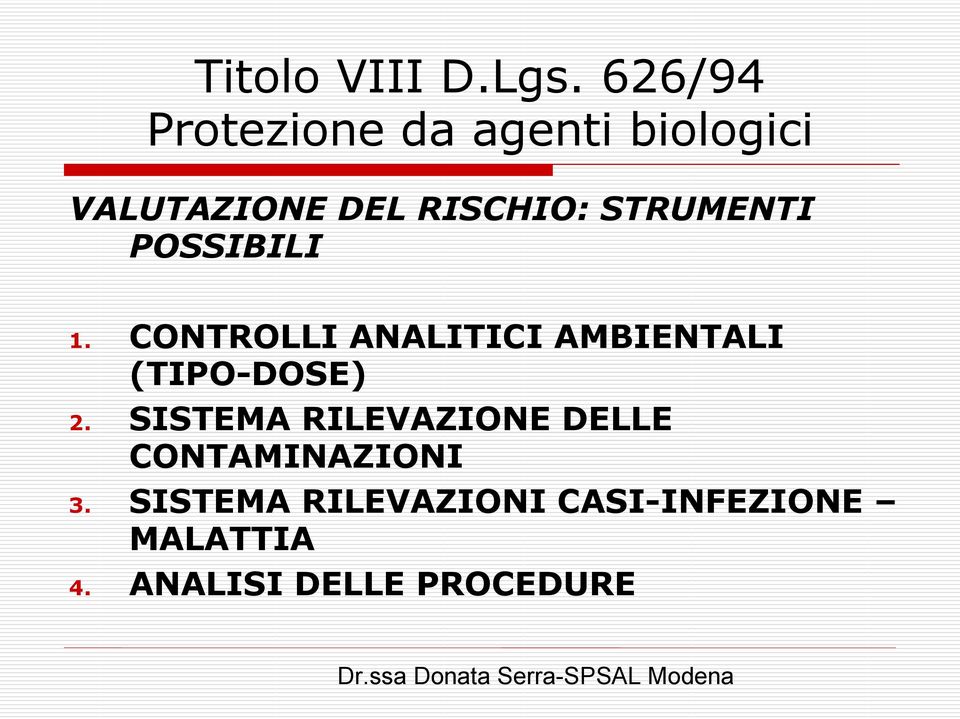 SISTEMA RILEVAZIONE DELLE CONTAMINAZIONI 3.