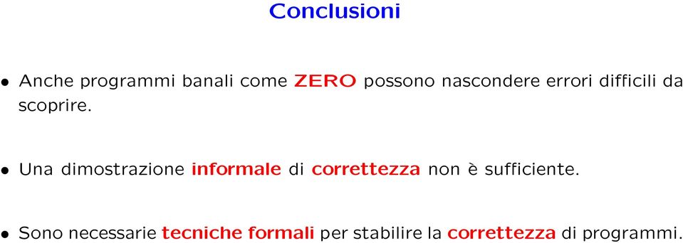 Una dimostrazione informale di correttezza non è