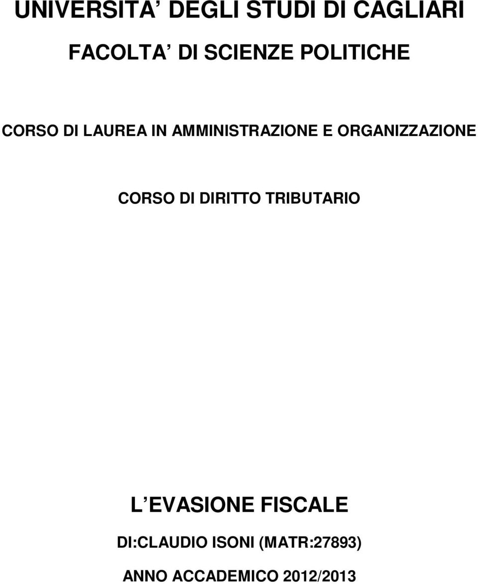 ORGANIZZAZIONE CORSO DI DIRITTO TRIBUTARIO L EVASIONE