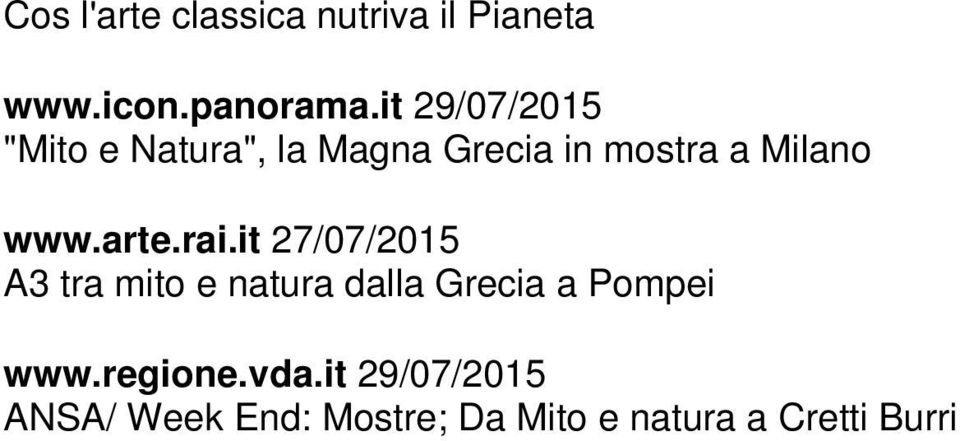 arte.rai.it 27/07/2015 A3 tra mito e natura dalla Grecia a Pompei www.