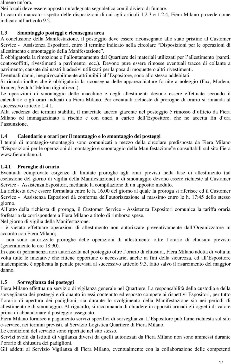 2.4, Fiera Milano procede come indicato all articolo 9.2. 1.