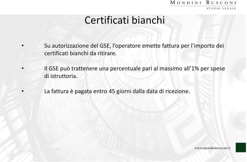 Il GSE può trattenere una percentuale pari al massimo all 1% per