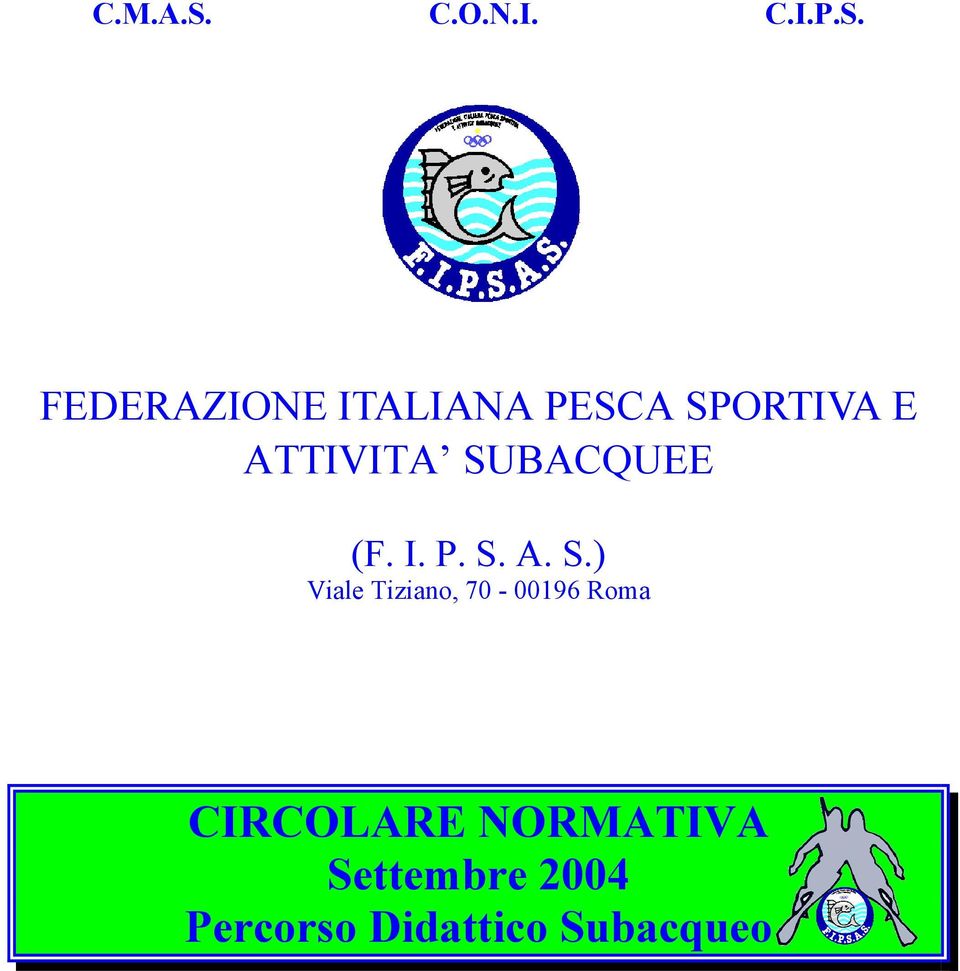 FEDERAZIONE ITALIANA PESCA SPORTIVA E ATTIVITA