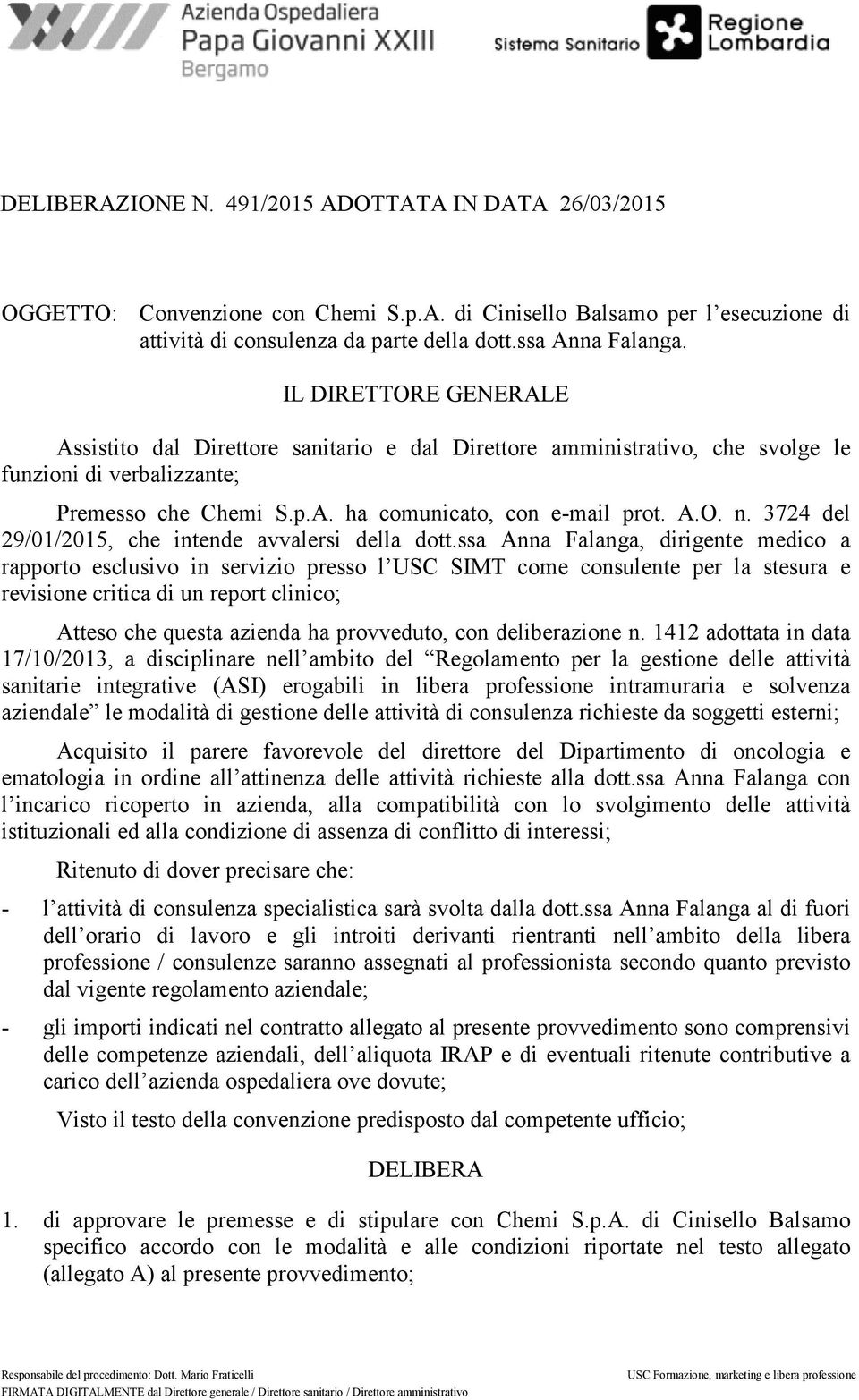 3724 del 29/01/2015, che intende avvalersi della dott.