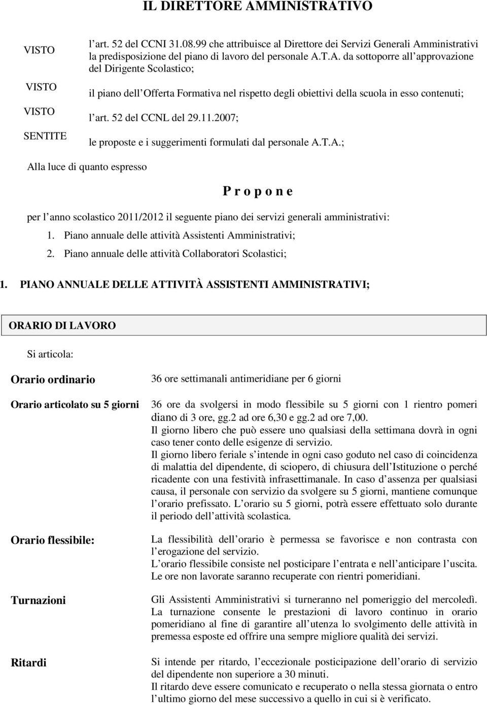 ministrativi la predisposizione del piano di lavoro del personale A.