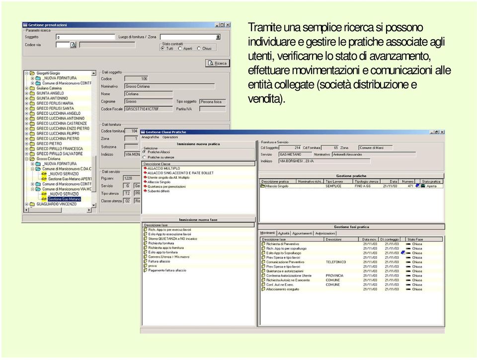 stato di avanzamento, effettuare movimentazioni e