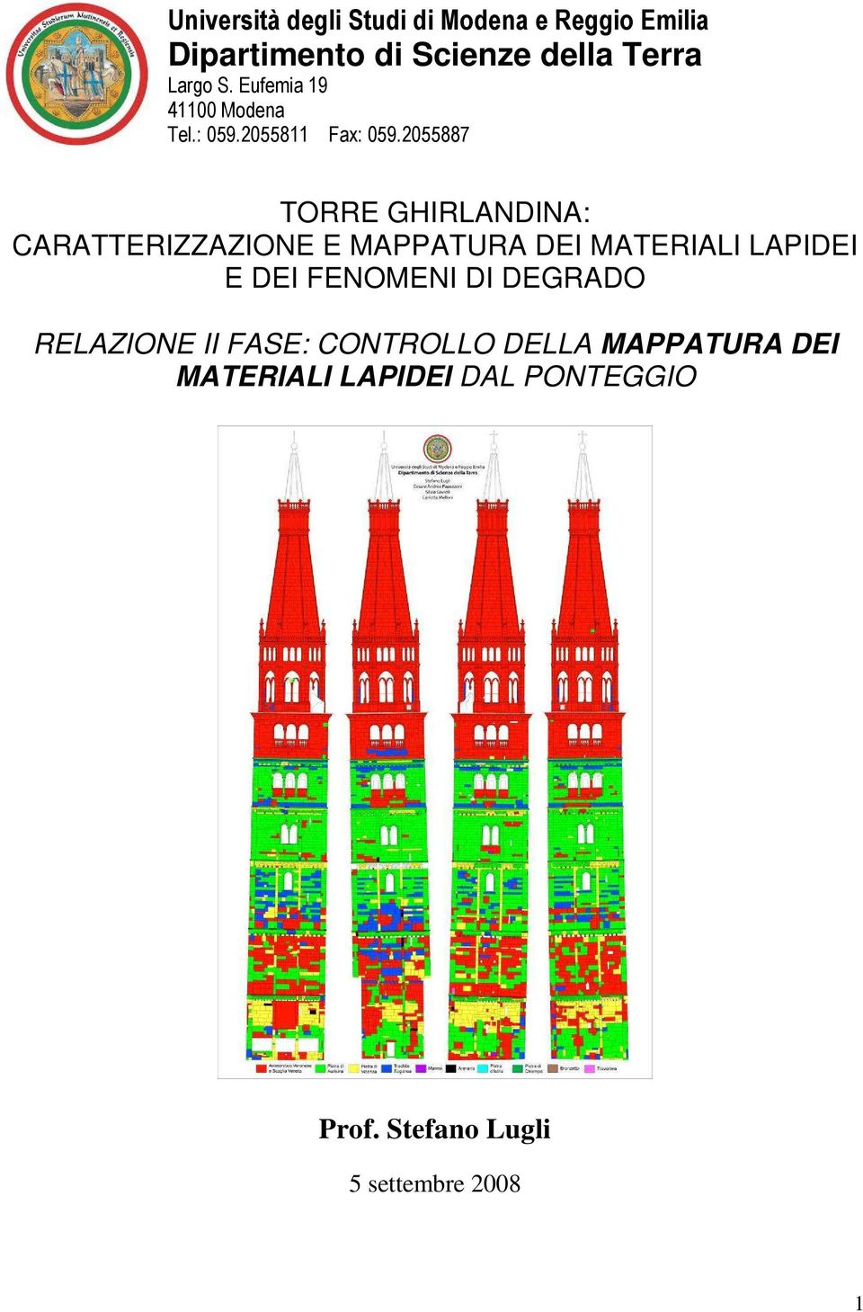 2055887 TORRE GHIRLANDINA: CARATTERIZZAZIONE E MAPPATURA DEI MATERIALI LAPIDEI E DEI