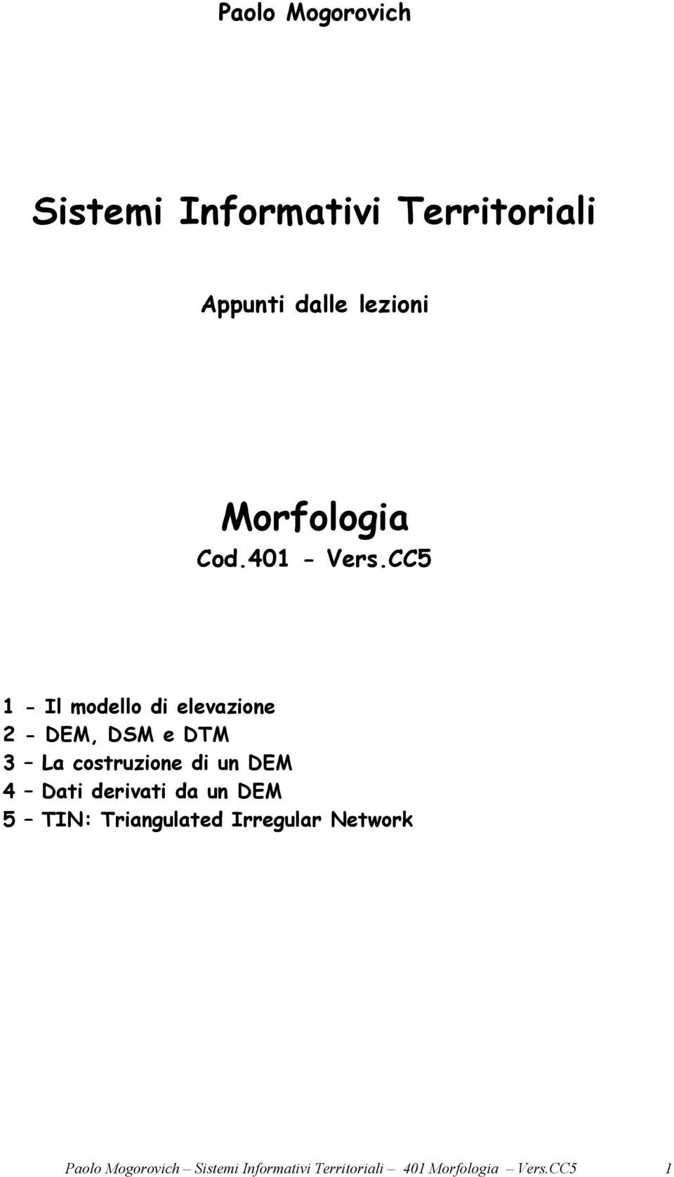 CC5 1 2 3 4 5 - Il modello di elevazione - DEM, DSM e DTM La