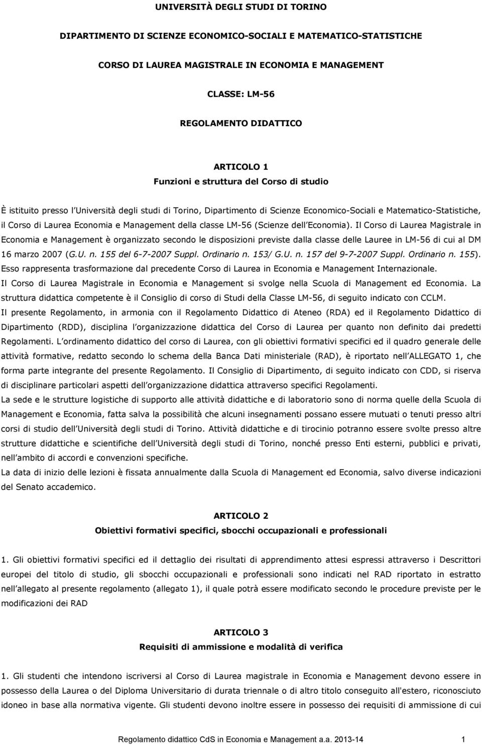 Management della classe LM-56 (Scienze dell Economia).