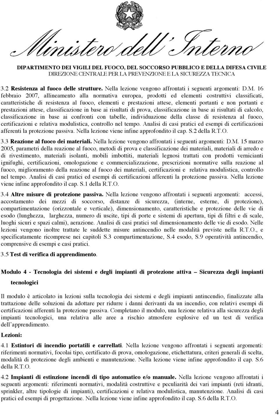 portanti e prestazioni attese, classificazione in base ai risultati di prova, classificazione in base ai risultati di calcolo, classificazione in base ai confronti con tabelle, individuazione della