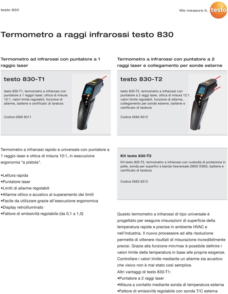 830-T2, termometro a infrarossi con puntatore a 2 raggi laser, ottica di misura 12:1, valori limite regolabili, funzione di allarme, collegamento per sonde esterne, batterie e certificato di taratura