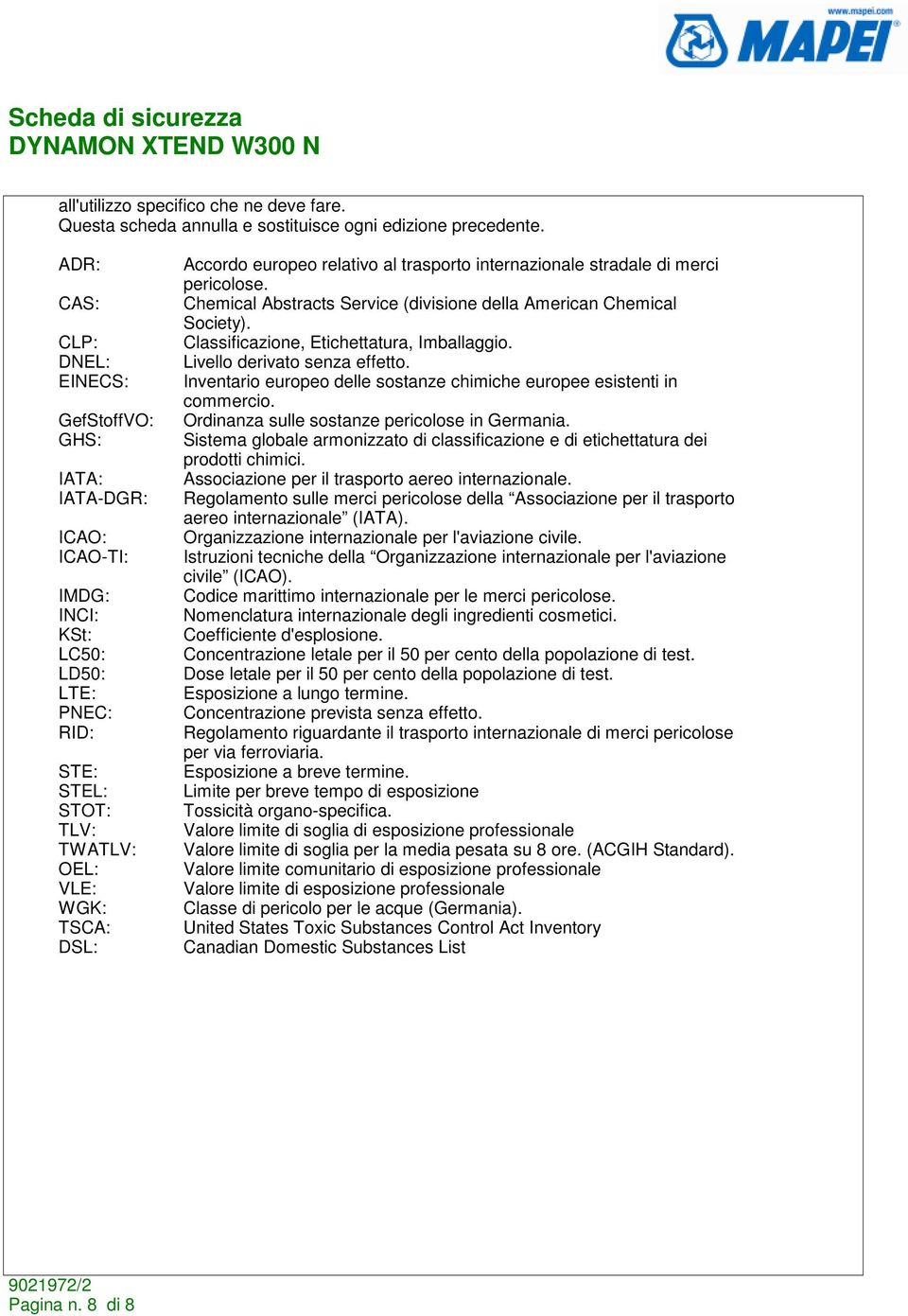 relativo al trasporto internazionale stradale di merci pericolose. Chemical Abstracts Service (divisione della American Chemical Society). Classificazione, Etichettatura, Imballaggio.