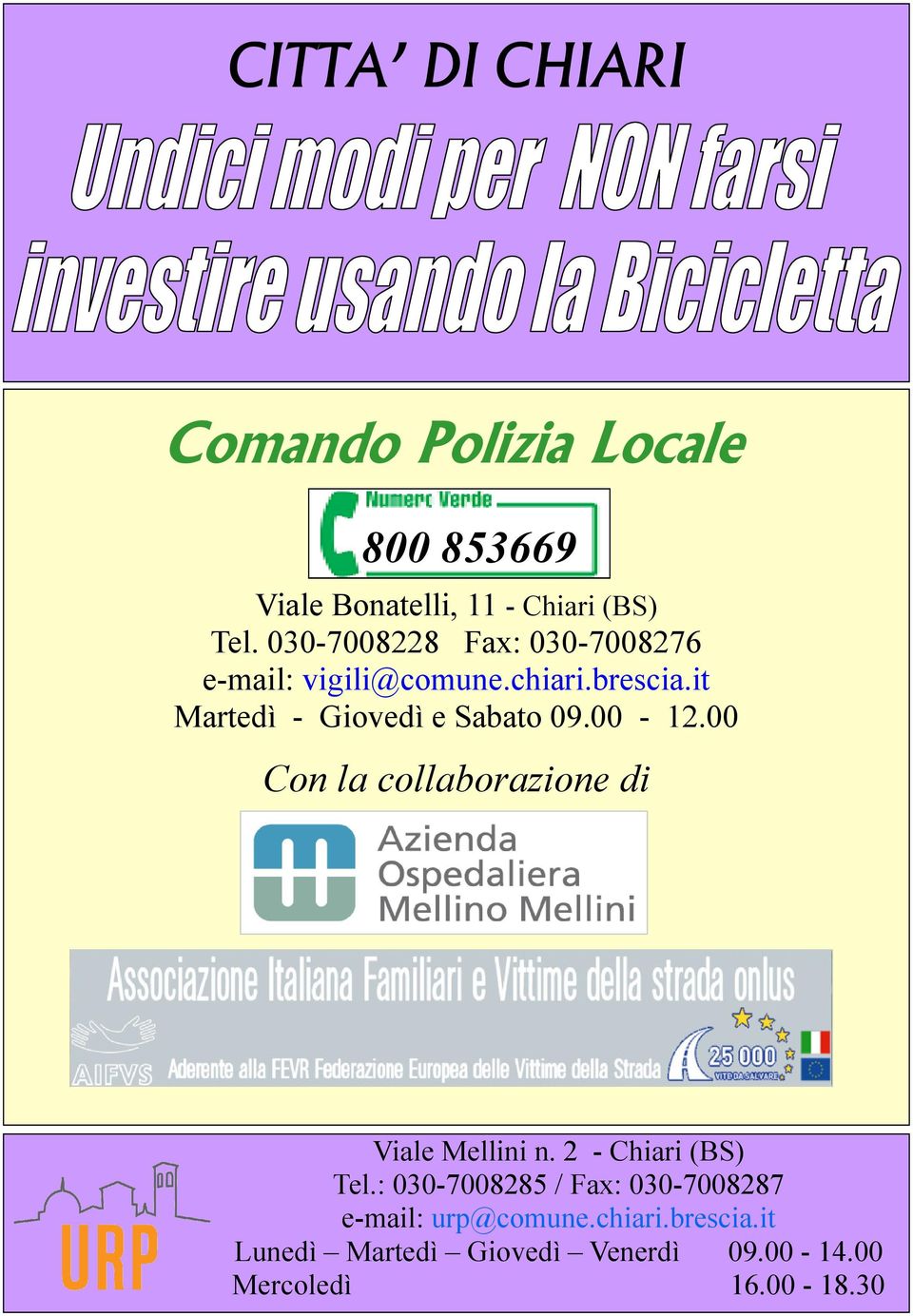 00-12.00 Con la collaborazione di Viale Mellini n. 2 - Chiari (BS) Tel.