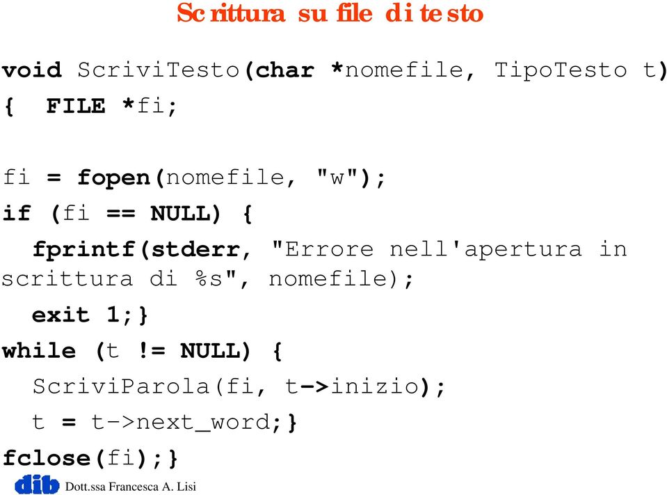 fprintf(stderr, "Errore nell'apertura in scrittura di %s", nomefile);