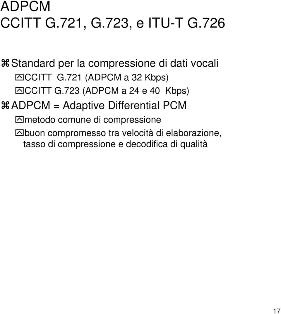 721 (ADPCM a 32 Kbps) CCITT G.