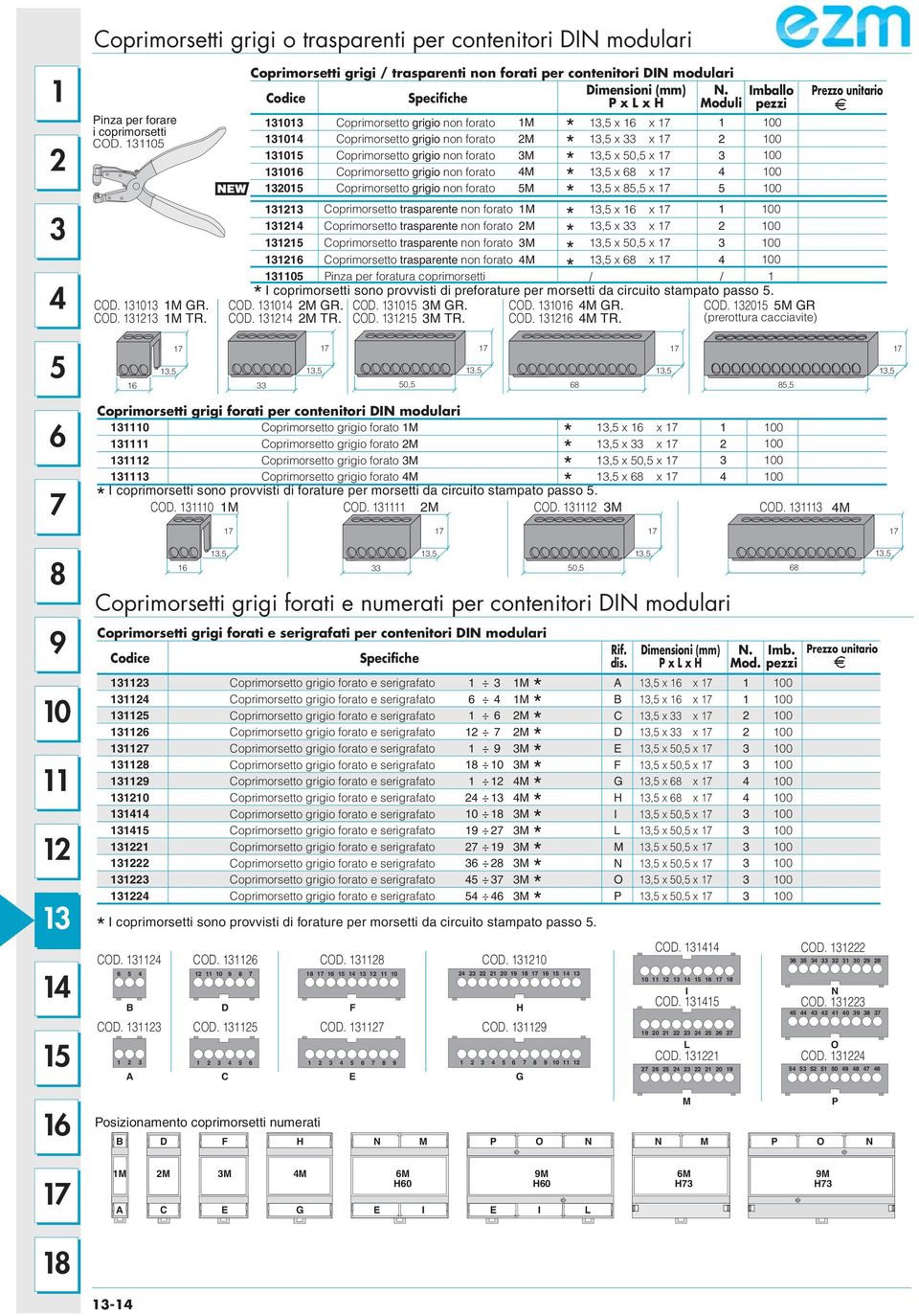 grigio non forato Coprimorsetto grigio non forato M M M M M Coprimorsetto trasparente non forato M Coprimorsetto trasparente non forato M Coprimorsetto trasparente non forato M Coprimorsetto