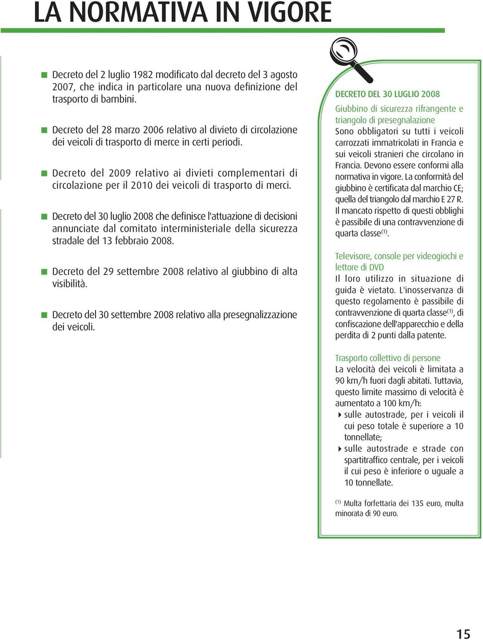 Decreto del 2009 relativo ai divieti complementari di circolazione per il 2010 dei veicoli di trasporto di merci.